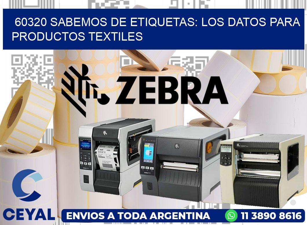 60320 SABEMOS DE ETIQUETAS: LOS DATOS PARA PRODUCTOS TEXTILES