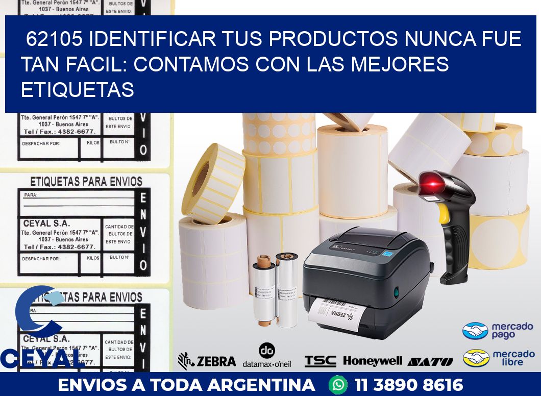 62105 IDENTIFICAR TUS PRODUCTOS NUNCA FUE TAN FACIL: CONTAMOS CON LAS MEJORES ETIQUETAS