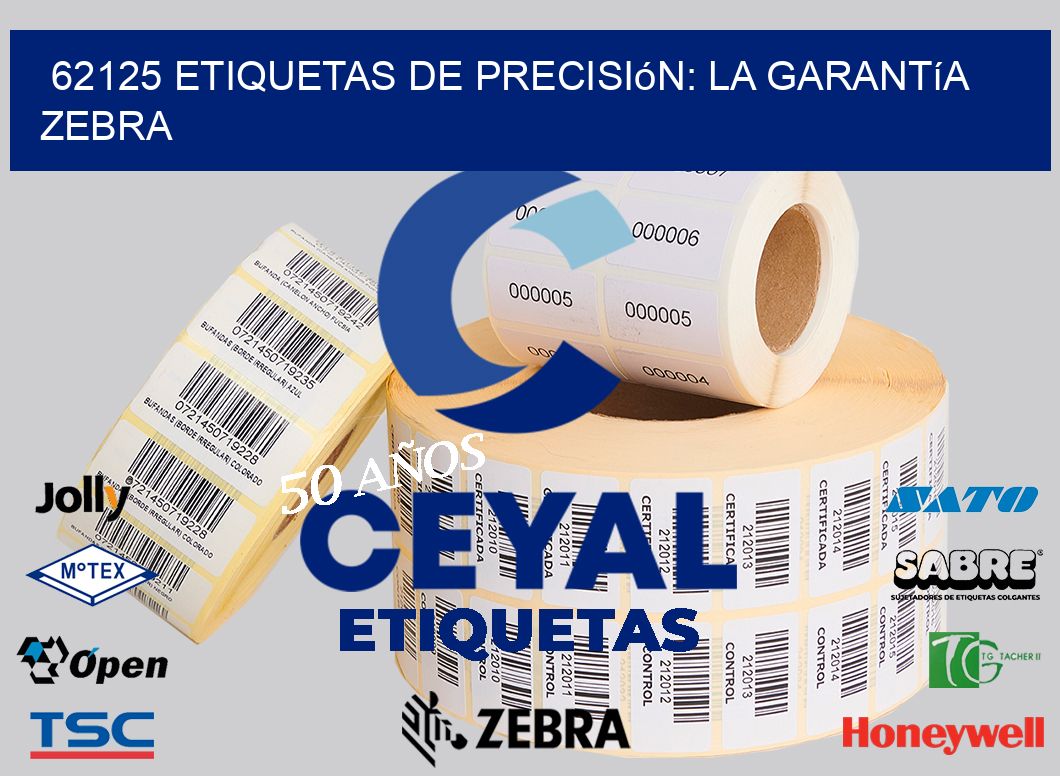 62125 Etiquetas de Precisión: La Garantía Zebra