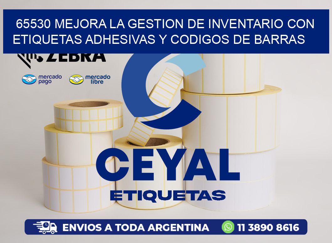 65530 MEJORA LA GESTION DE INVENTARIO CON ETIQUETAS ADHESIVAS Y CODIGOS DE BARRAS