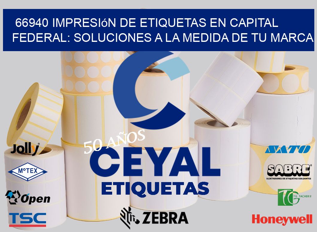 66940 Impresión de Etiquetas en Capital Federal: Soluciones a la Medida de tu Marca