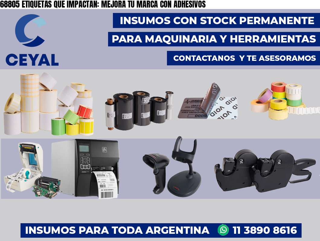 68805 ETIQUETAS QUE IMPACTAN: MEJORA TU MARCA CON ADHESIVOS