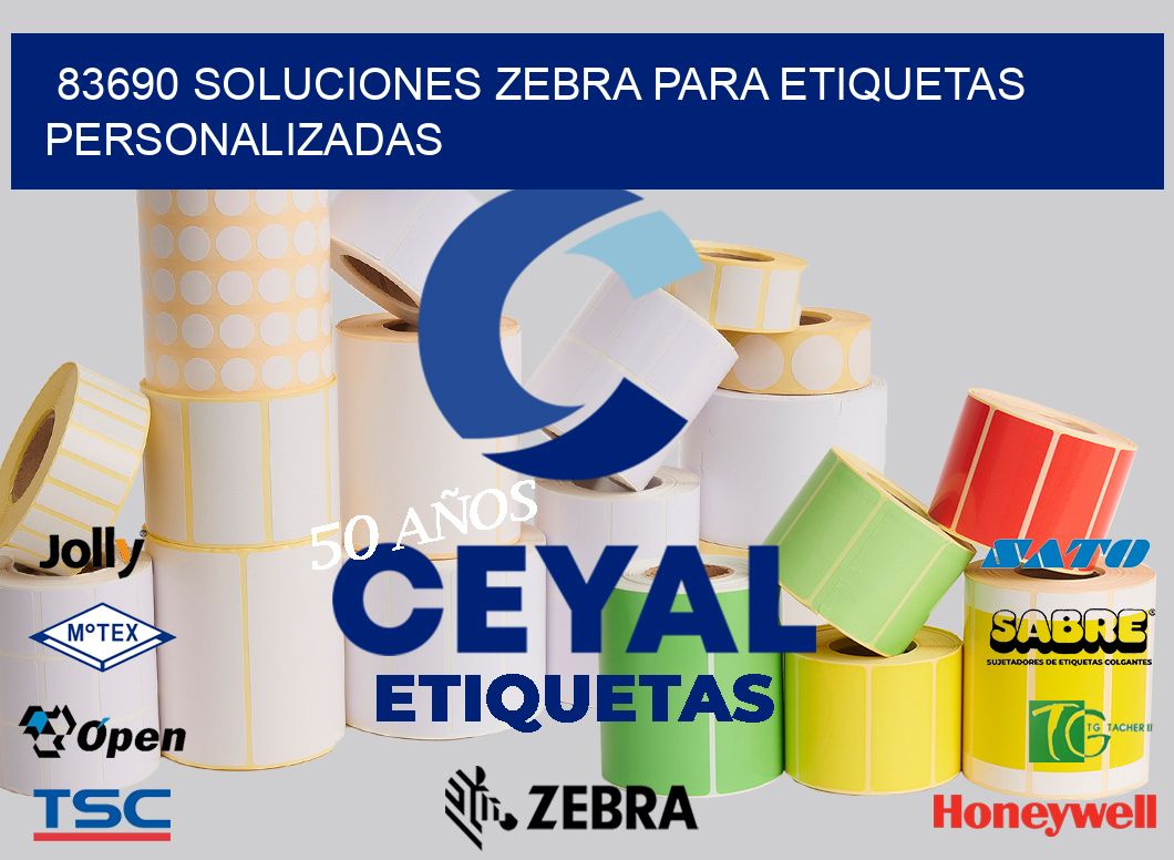 83690 Soluciones Zebra para Etiquetas Personalizadas