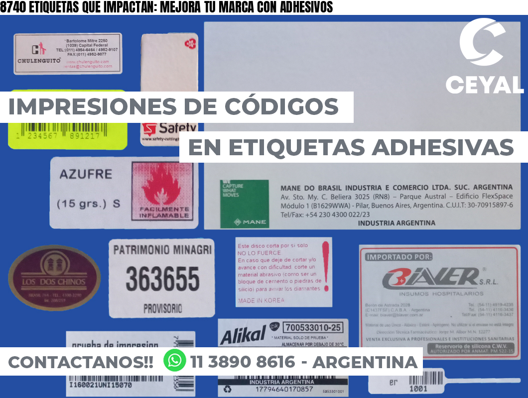 8740 ETIQUETAS QUE IMPACTAN: MEJORA TU MARCA CON ADHESIVOS