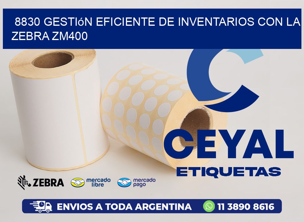 8830 Gestión Eficiente de Inventarios con la Zebra ZM400
