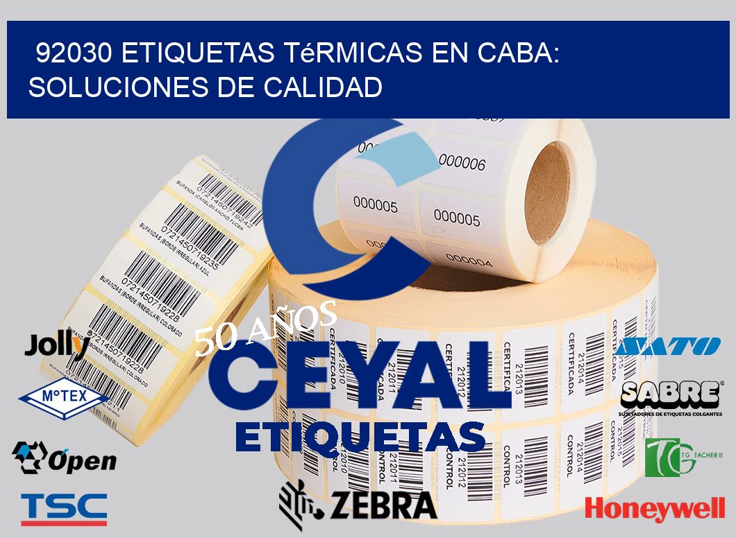 92030 Etiquetas Térmicas en CABA: Soluciones de Calidad