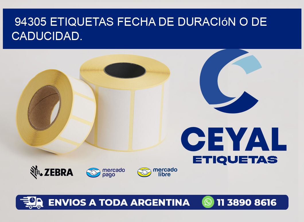 94305 etiquetas Fecha de duración o de caducidad.