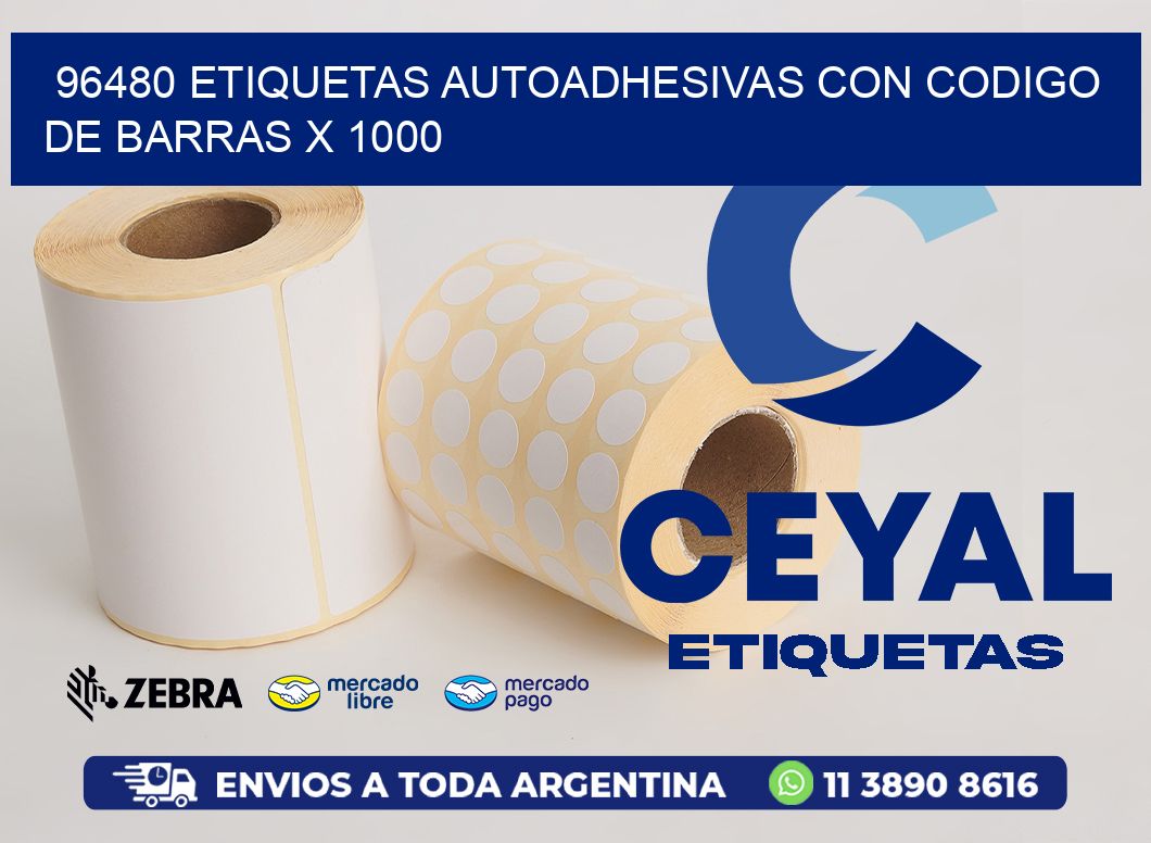 96480 ETIQUETAS AUTOADHESIVAS CON CODIGO DE BARRAS X 1000