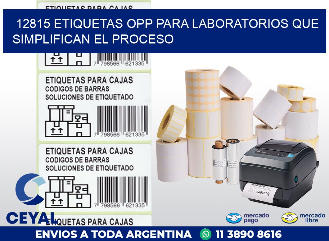 12815 ETIQUETAS OPP PARA LABORATORIOS QUE SIMPLIFICAN EL PROCESO