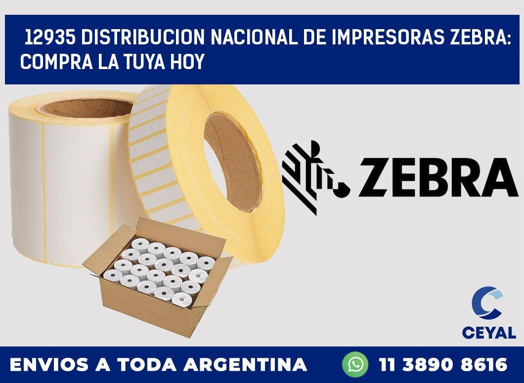 12935 DISTRIBUCION NACIONAL DE IMPRESORAS ZEBRA: COMPRA LA TUYA HOY