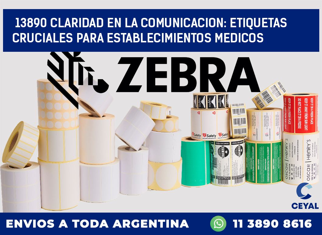 13890 CLARIDAD EN LA COMUNICACION: ETIQUETAS CRUCIALES PARA ESTABLECIMIENTOS MEDICOS