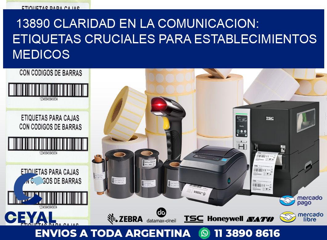13890 CLARIDAD EN LA COMUNICACION: ETIQUETAS CRUCIALES PARA ESTABLECIMIENTOS MEDICOS