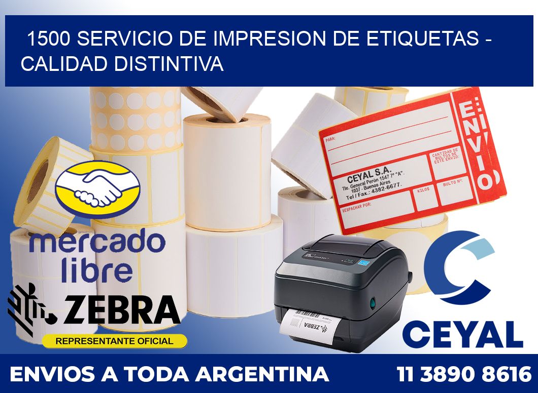 1500 SERVICIO DE IMPRESION DE ETIQUETAS - CALIDAD DISTINTIVA