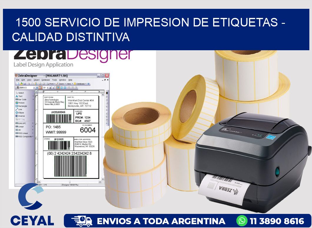 1500 SERVICIO DE IMPRESION DE ETIQUETAS – CALIDAD DISTINTIVA