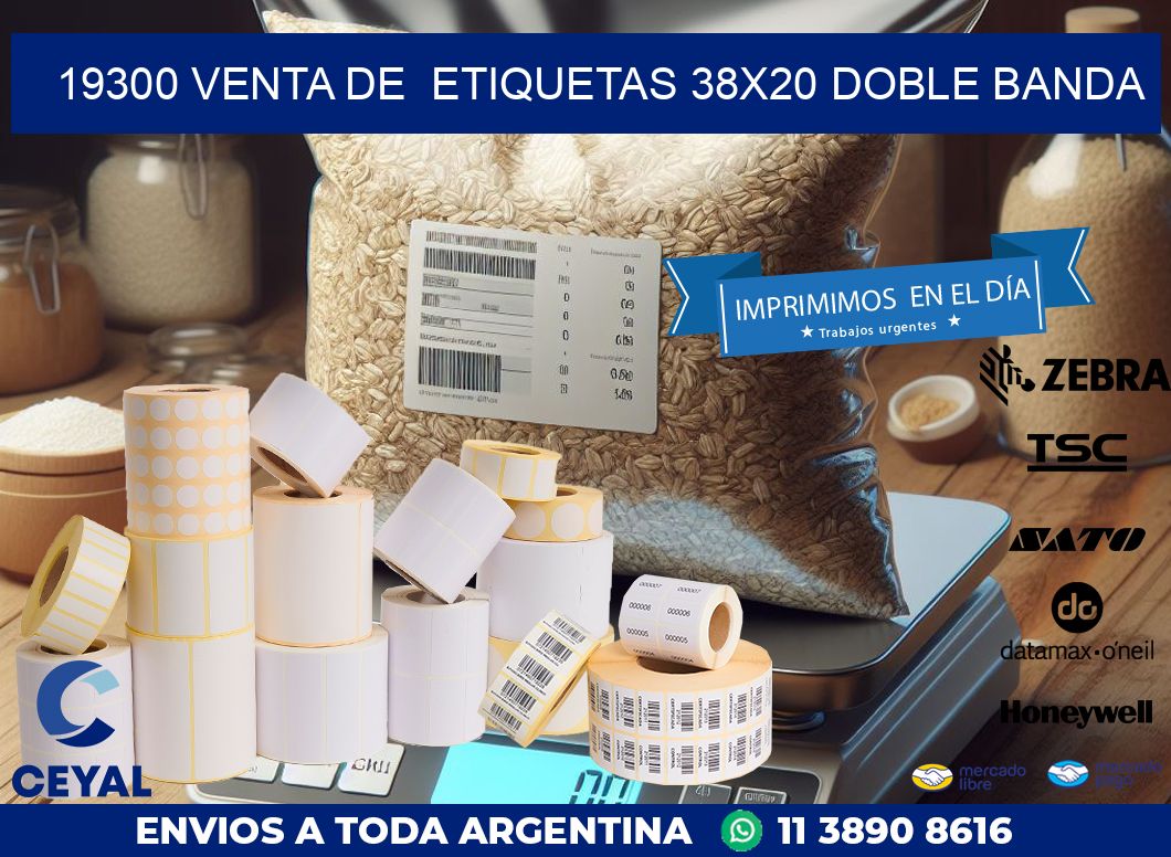 19300 VENTA DE  ETIQUETAS 38X20 DOBLE BANDA