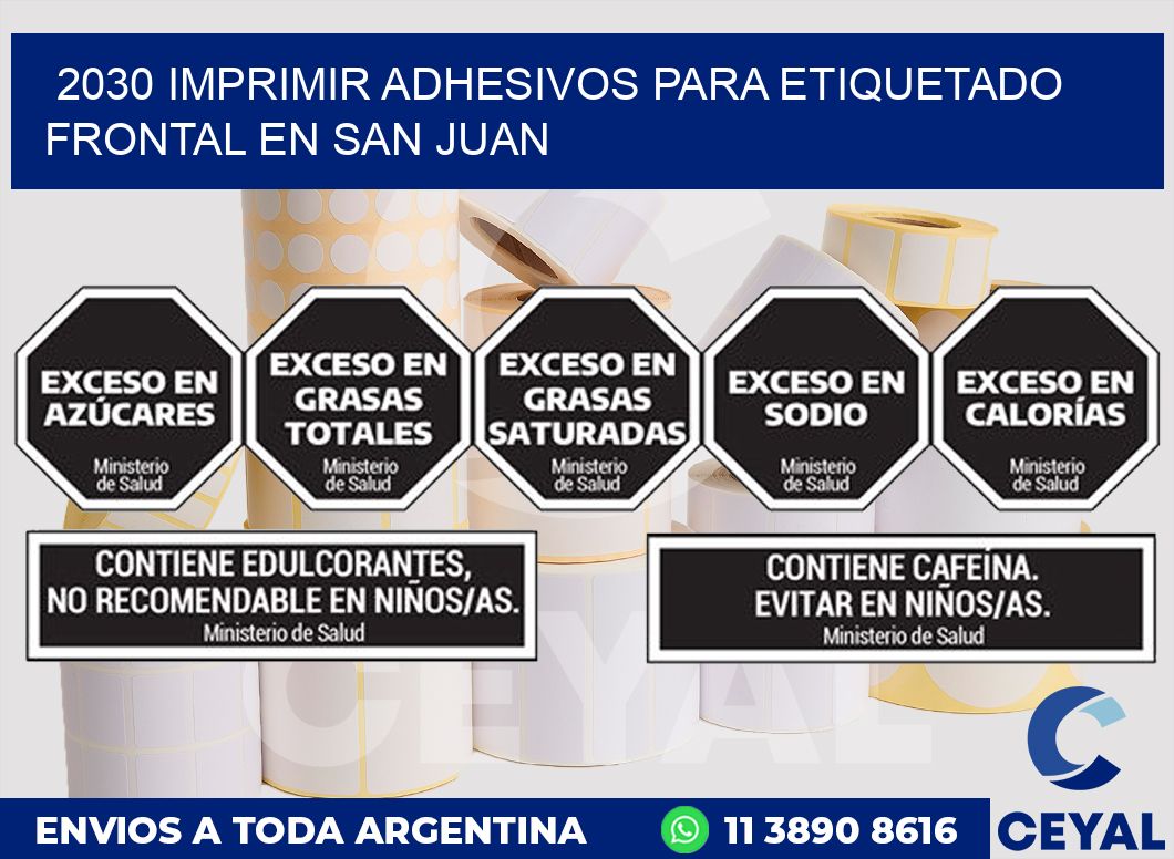 2030 IMPRIMIR ADHESIVOS PARA ETIQUETADO FRONTAL EN SAN JUAN