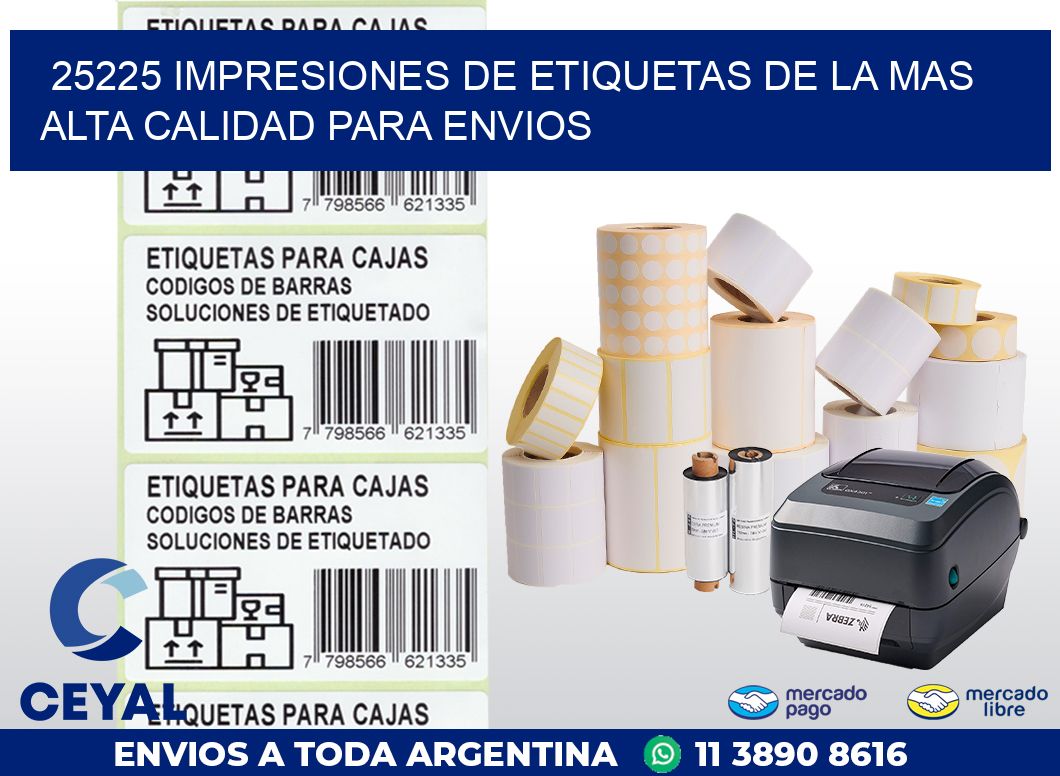 25225 IMPRESIONES DE ETIQUETAS DE LA MAS ALTA CALIDAD PARA ENVIOS