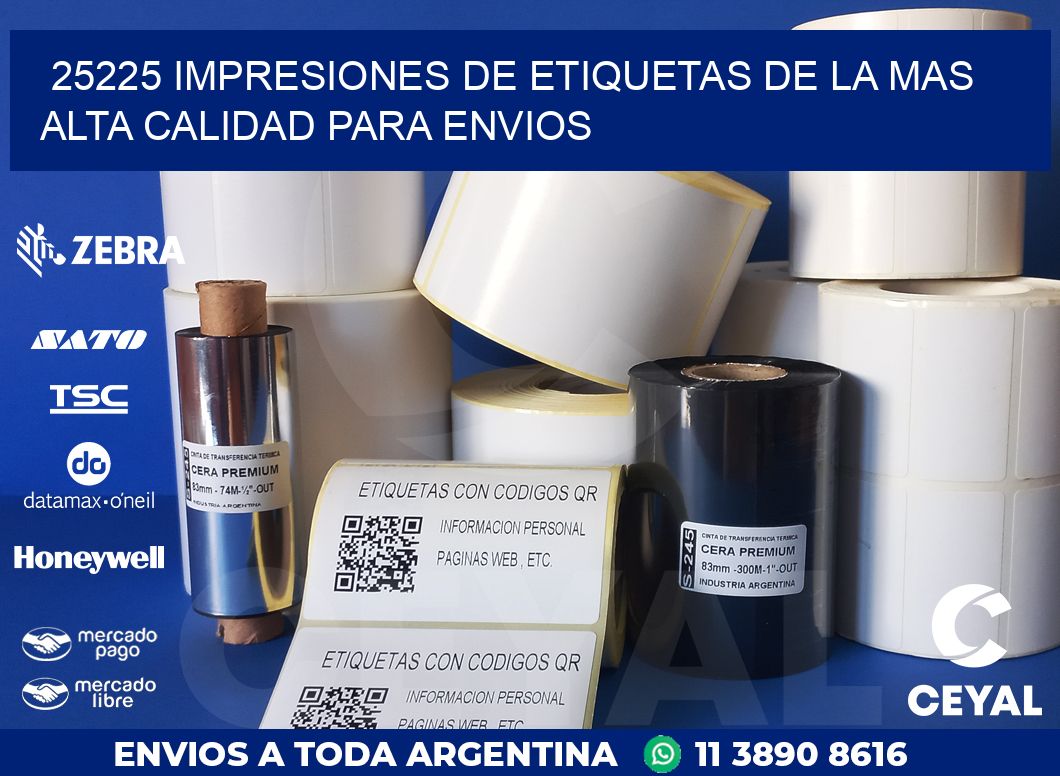 25225 IMPRESIONES DE ETIQUETAS DE LA MAS ALTA CALIDAD PARA ENVIOS