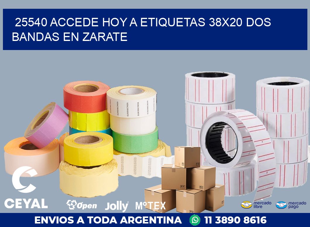 25540 ACCEDE HOY A ETIQUETAS 38X20 DOS BANDAS EN ZARATE