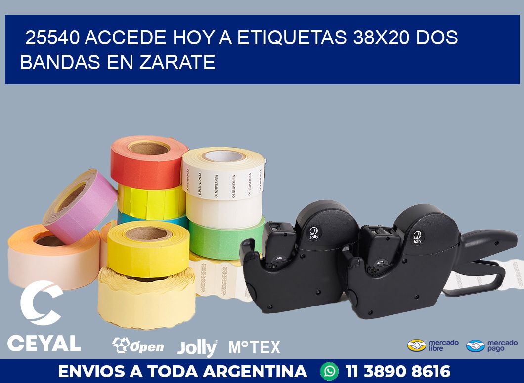 25540 ACCEDE HOY A ETIQUETAS 38X20 DOS BANDAS EN ZARATE