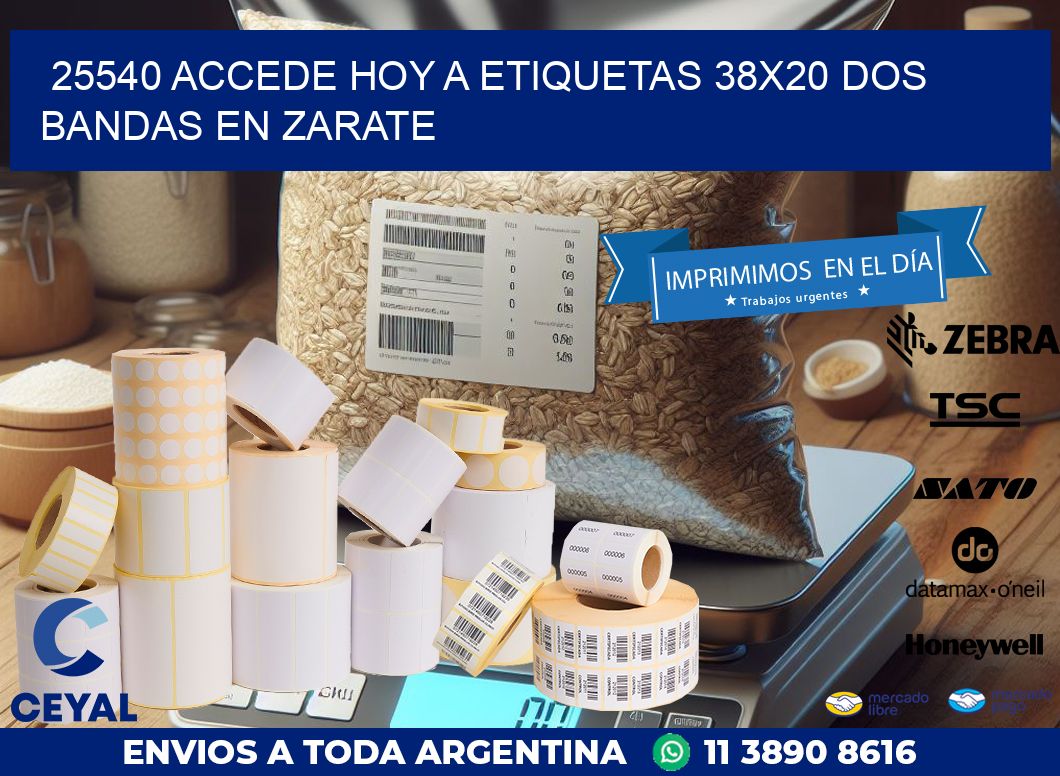 25540 ACCEDE HOY A ETIQUETAS 38X20 DOS BANDAS EN ZARATE