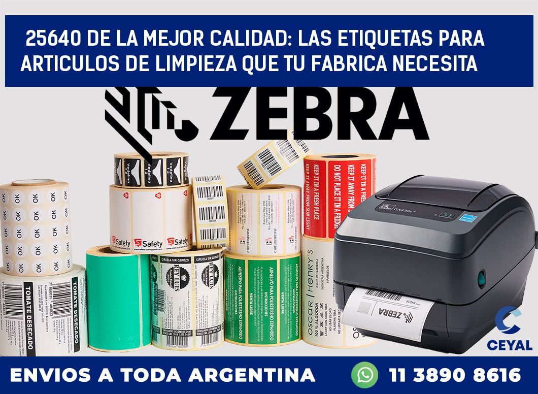 25640 DE LA MEJOR CALIDAD: LAS ETIQUETAS PARA ARTICULOS DE LIMPIEZA QUE TU FABRICA NECESITA