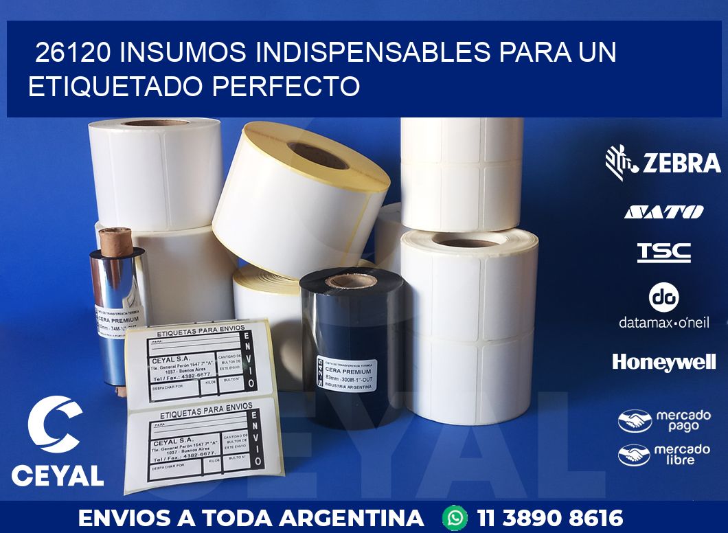 26120 INSUMOS INDISPENSABLES PARA UN ETIQUETADO PERFECTO