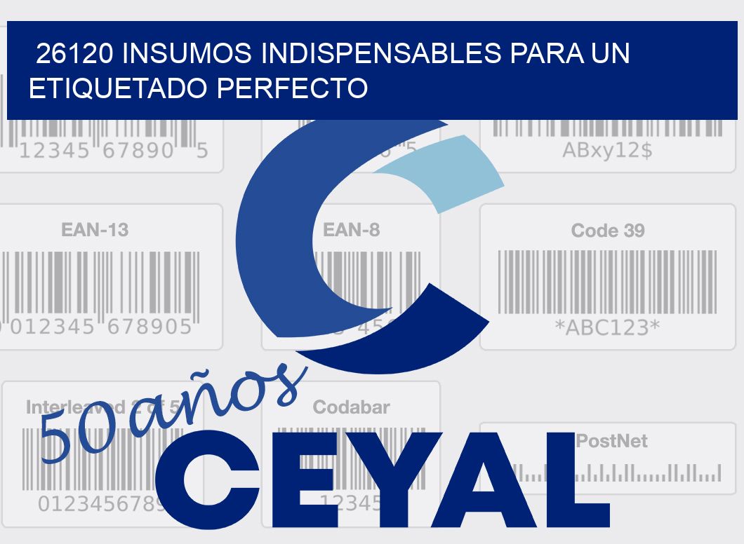 26120 INSUMOS INDISPENSABLES PARA UN ETIQUETADO PERFECTO