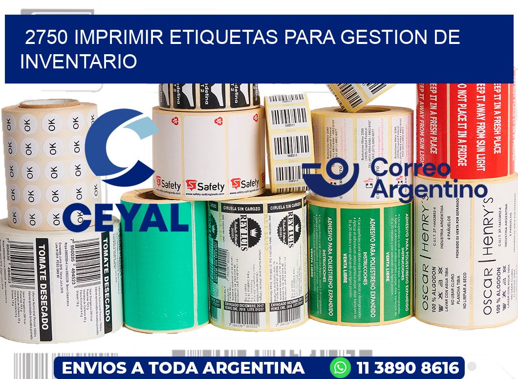 2750 IMPRIMIR ETIQUETAS PARA GESTION DE INVENTARIO
