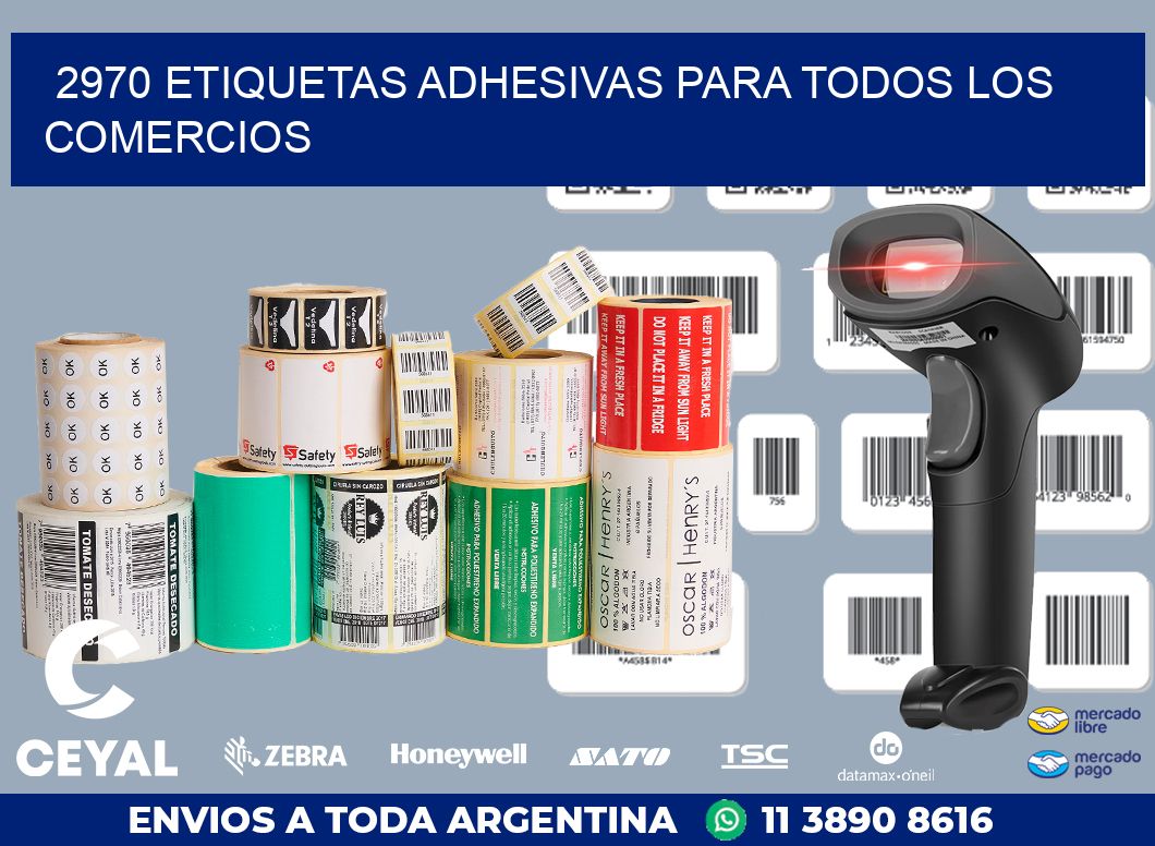 2970 ETIQUETAS ADHESIVAS PARA TODOS LOS COMERCIOS