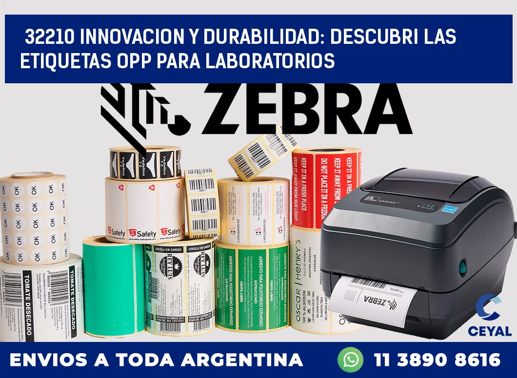 32210 INNOVACION Y DURABILIDAD: DESCUBRI LAS ETIQUETAS OPP PARA LABORATORIOS