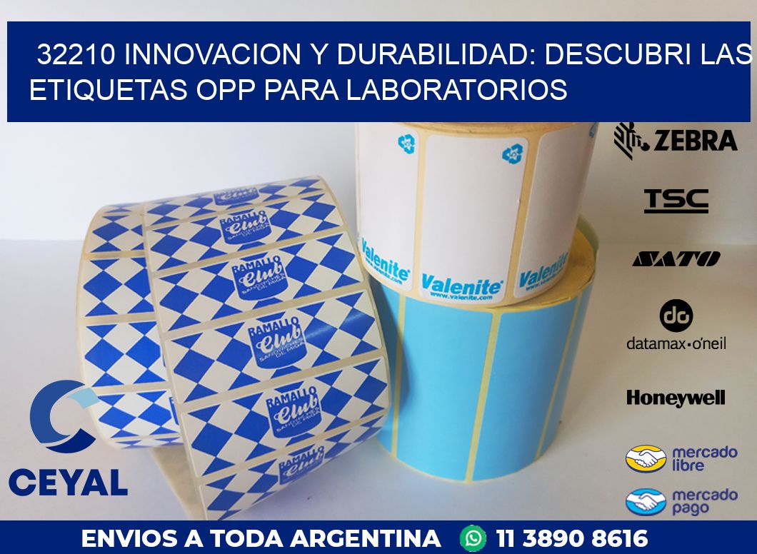 32210 INNOVACION Y DURABILIDAD: DESCUBRI LAS ETIQUETAS OPP PARA LABORATORIOS