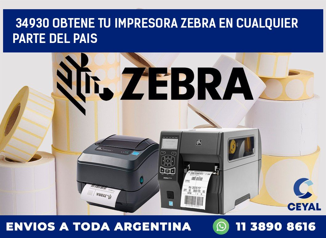 34930 OBTENE TU IMPRESORA ZEBRA EN CUALQUIER PARTE DEL PAIS