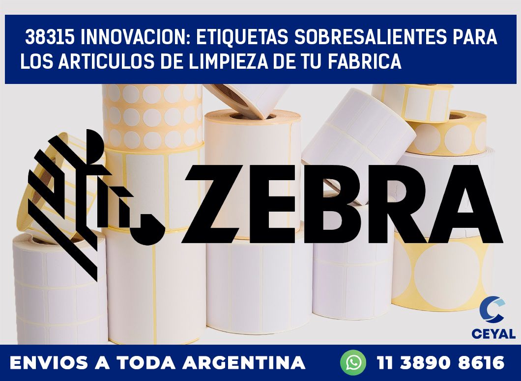 38315 INNOVACION: ETIQUETAS SOBRESALIENTES PARA LOS ARTICULOS DE LIMPIEZA DE TU FABRICA