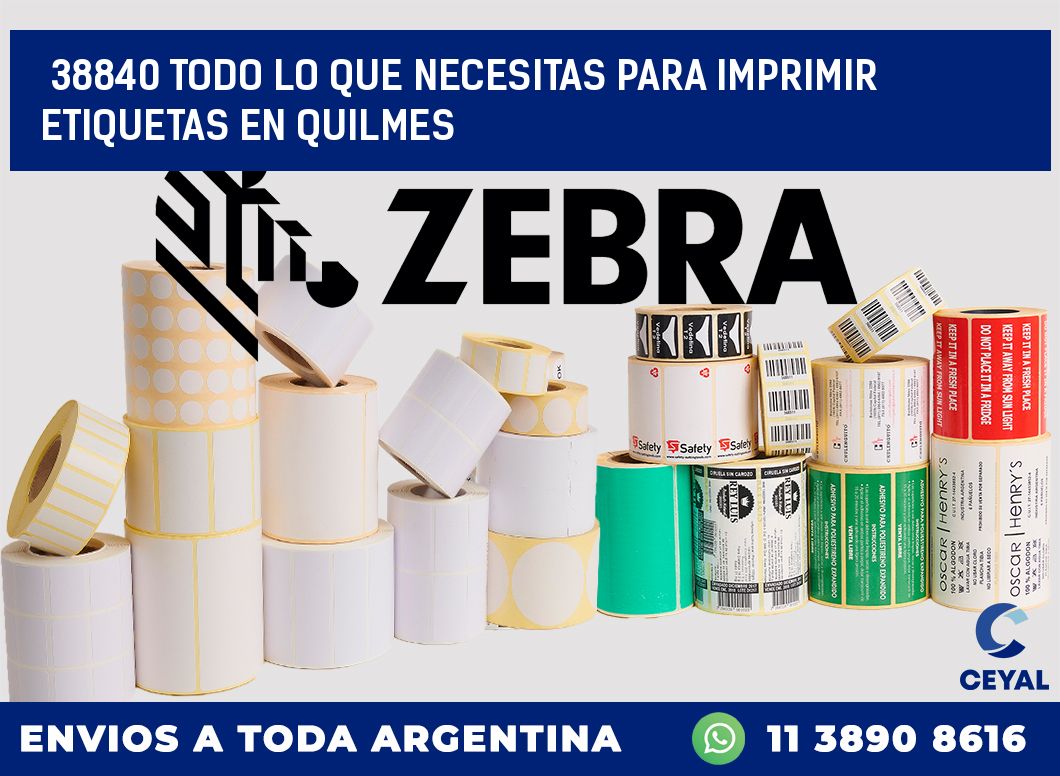 38840 TODO LO QUE NECESITAS PARA IMPRIMIR ETIQUETAS EN QUILMES