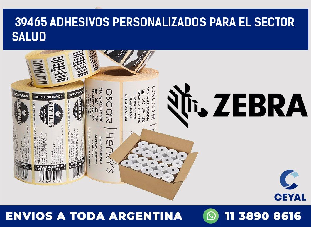 39465 ADHESIVOS PERSONALIZADOS PARA EL SECTOR SALUD