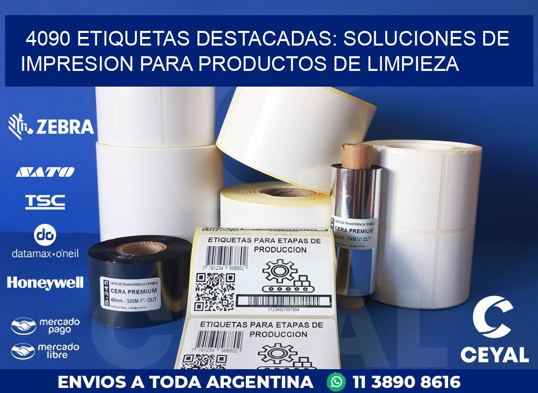 4090 ETIQUETAS DESTACADAS: SOLUCIONES DE IMPRESION PARA PRODUCTOS DE LIMPIEZA