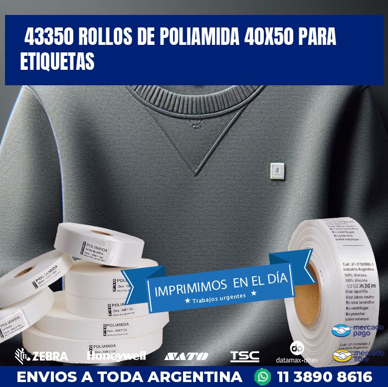 43350 ROLLOS DE POLIAMIDA 40X50 PARA ETIQUETAS