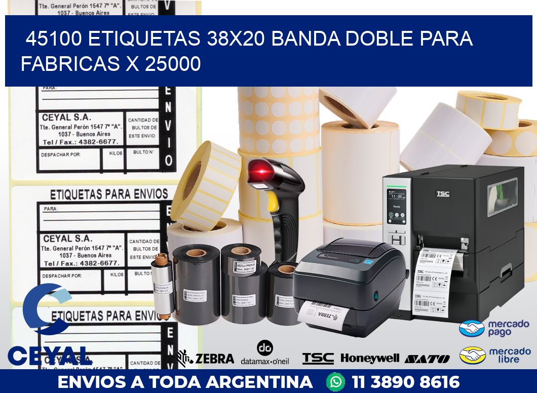 45100 ETIQUETAS 38X20 BANDA DOBLE PARA FABRICAS X 25000