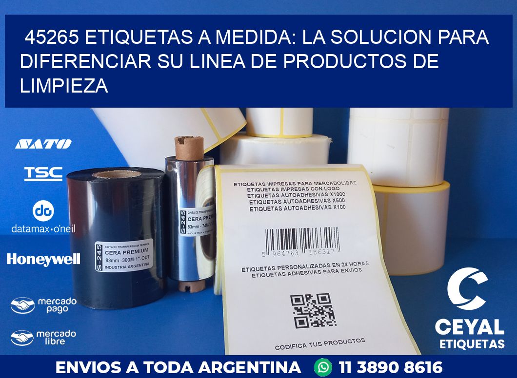 45265 ETIQUETAS A MEDIDA: LA SOLUCION PARA DIFERENCIAR SU LINEA DE PRODUCTOS DE LIMPIEZA
