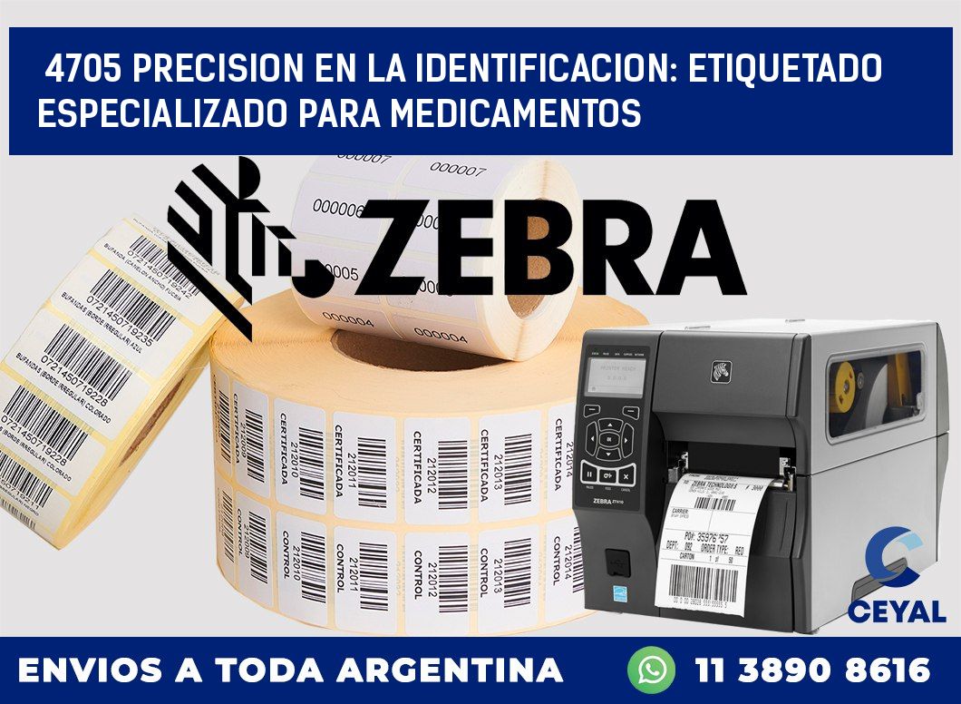 4705 PRECISION EN LA IDENTIFICACION: ETIQUETADO ESPECIALIZADO PARA MEDICAMENTOS