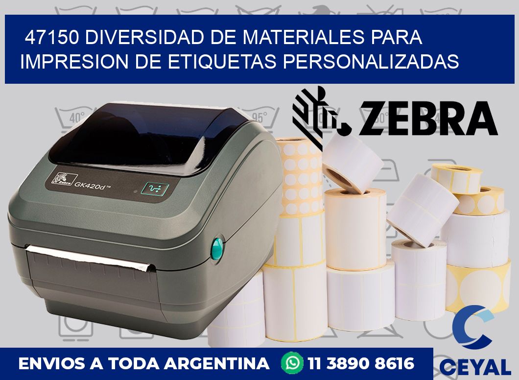 47150 DIVERSIDAD DE MATERIALES PARA IMPRESION DE ETIQUETAS PERSONALIZADAS