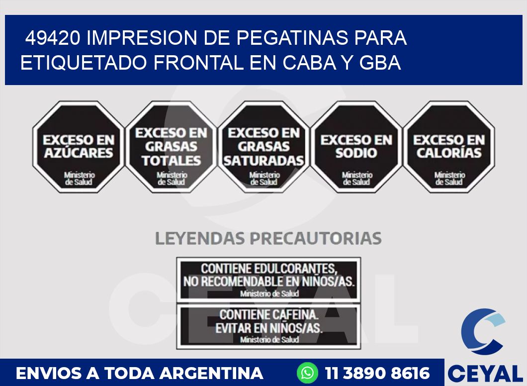 49420 IMPRESION DE PEGATINAS PARA ETIQUETADO FRONTAL EN CABA Y GBA