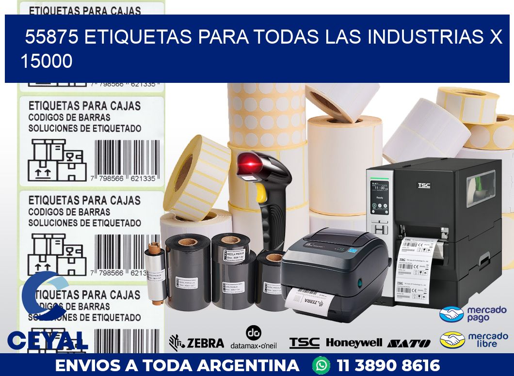 55875 ETIQUETAS PARA TODAS LAS INDUSTRIAS X 15000