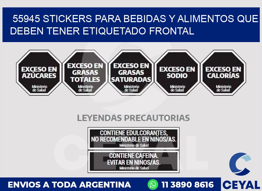55945 STICKERS PARA BEBIDAS Y ALIMENTOS QUE DEBEN TENER ETIQUETADO FRONTAL