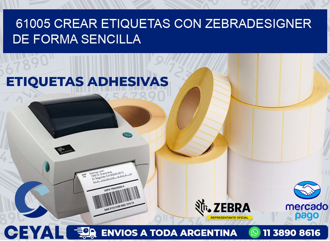 61005 CREAR ETIQUETAS CON ZEBRADESIGNER DE FORMA SENCILLA