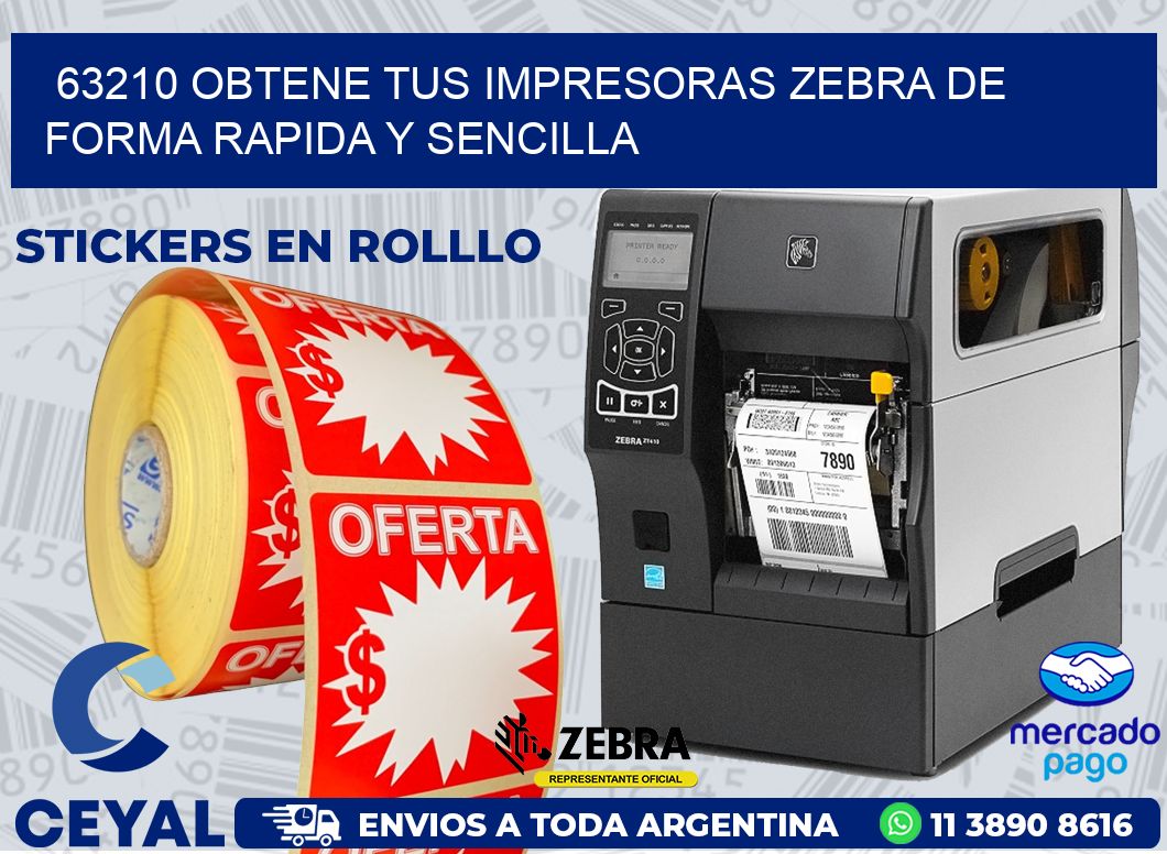 63210 OBTENE TUS IMPRESORAS ZEBRA DE FORMA RAPIDA Y SENCILLA