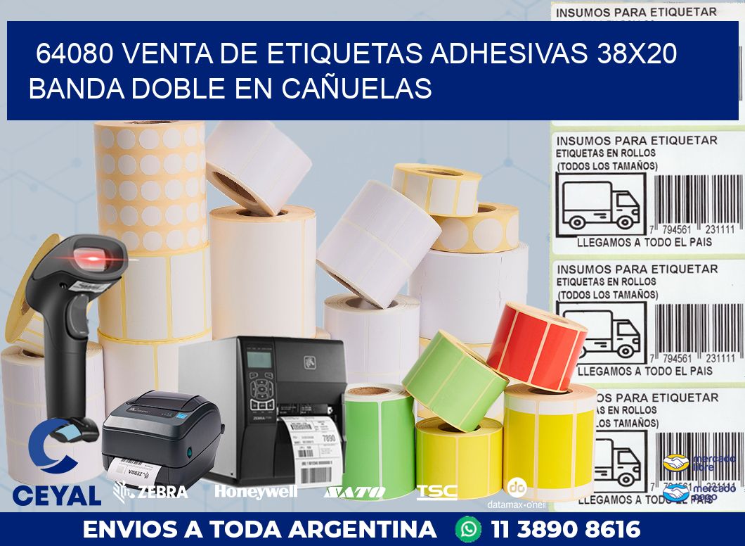 64080 VENTA DE ETIQUETAS ADHESIVAS 38X20 BANDA DOBLE EN CAÑUELAS