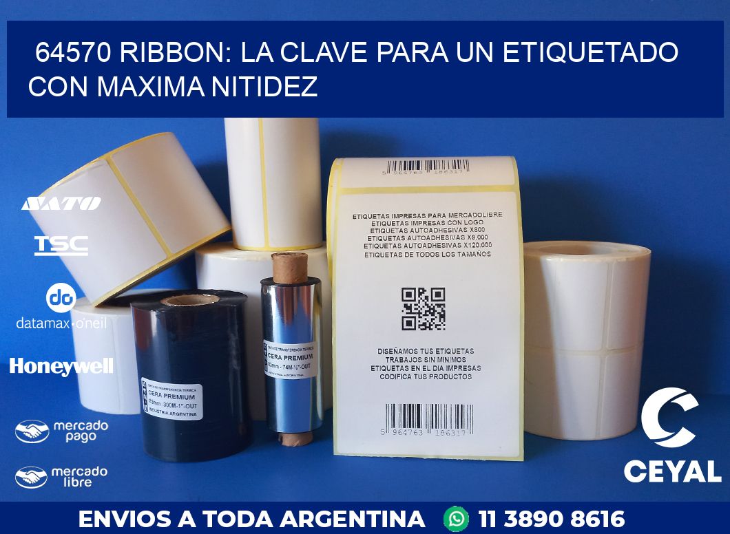 64570 RIBBON: LA CLAVE PARA UN ETIQUETADO CON MAXIMA NITIDEZ