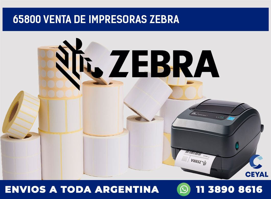65800 VENTA DE IMPRESORAS ZEBRA